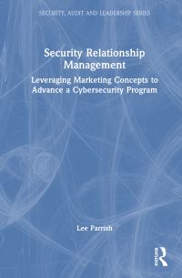 Book Cover for Security Relationship Management by Lee Parrish