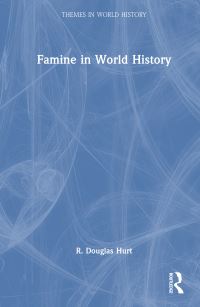 Book Cover for Famine in World History by R Douglas Hurt