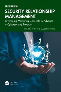 Book Cover for Security Relationship Management by Lee Parrish