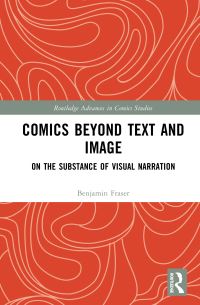 Book Cover for Comics Beyond Text and Image by Benjamin Fraser