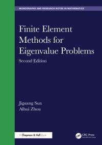 Book Cover for Finite Element Methods for Eigenvalue Problems by Jiguang Sun, Aihui Zhou