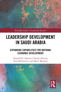 Book Cover for Leadership Development in Saudi Arabia by Fahad FH Alanazi, Charles Harvey, Tom McGovern, Mairi Maclean