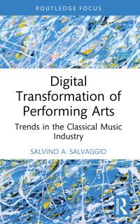 Book Cover for Digital Transformation of Performing Arts by Salvino A Salvaggio