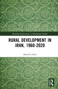 Book Cover for Rural Development in Iran, 1960-2020 by Mostafa Azkia
