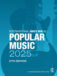 Book Cover for International Who's Who of Popular Music 2025 by 