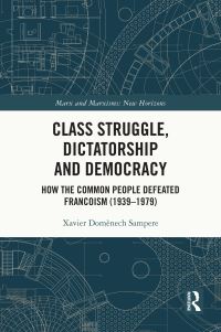 Book Cover for Class Struggle, Dictatorship and Democracy by Xavier Domènech