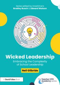 Book Cover for Wicked Leadership by Neil Gilbride