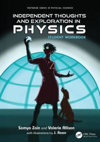 Book Cover for Independent Thoughts and Exploration in Physics. Student Workbook by Samya Zain, Valerie Allison