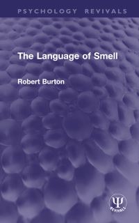 Book Cover for The Language of Smell by Robert Burton