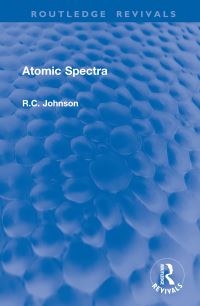 Book Cover for Atomic Spectra by Raynor Carey Johnson
