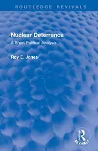 Book Cover for Nuclear Deterrence by Roy E Jones