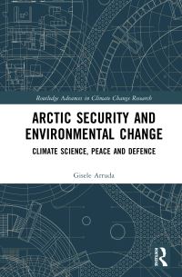 Book Cover for Arctic Security and Environmental Change by Gisele M Arruda