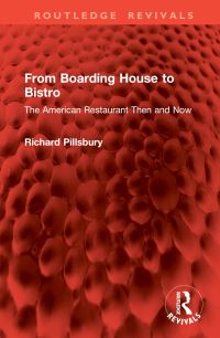 Book Cover for From Boarding House to Bistro by Richard Pillsbury
