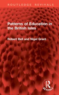 Book Cover for Patterns of Education in the British Isles by Robert E Bell, Nigel Grant