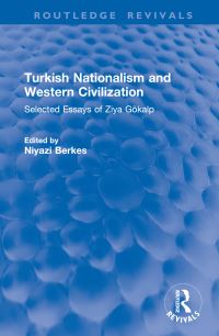 Book Cover for Turkish Nationalism and Western Civilization by Ziya Gökalp