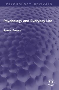 Book Cover for Psychology and Everyday Life by James Breese