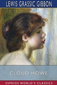 Book Cover for Cloud Howe by Lewis Grassic Gibbon