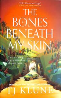 Book Cover for The Bones Beneath My Skin by TJ Klune