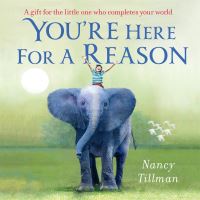 Book Cover for You're Here for a Reason by Nancy Tillman