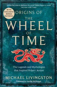 Book Cover for Origins of The Wheel of Time by Michael Livingston