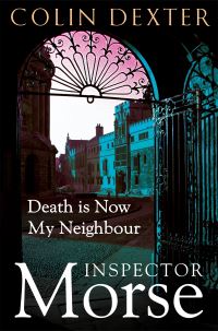 Book Cover for Death Is Now My Neighbour by Colin Dexter