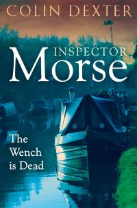 Book Cover for The Wench Is Dead by Colin Dexter