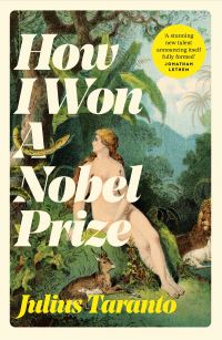 Book Cover for How I Won a Nobel Prize by Julius Taranto