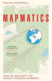 Book Cover for Mapmatics by Paulina Rowinska