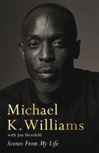 Book Cover for Scenes from My Life by Michael Kenneth Williams, Jon Sternfeld