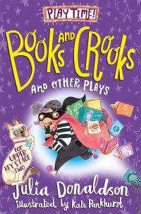 Book Cover for Books, Crooks and Other Plays by Julia Donaldson, Julia Donaldson