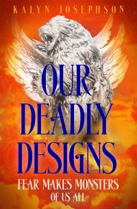 Book Cover for Our Deadly Designs by Kalyn Josephson