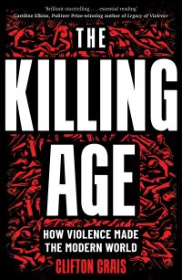 Book Cover for The Killing Age by Clifton C Crais