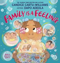 Book Cover for Family Is a Feeling by Candice CartyWilliams