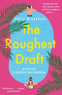 Book Cover for The Roughest Draft by Emily Wibberley, Austin SiegemundBroka