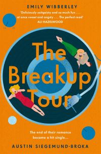 Book Cover for The Breakup Tour by Emily Wibberley, Austin SiegemundBroka