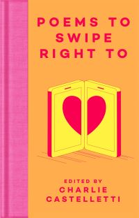 Book Cover for Poems to Swipe Right To by C A Castle