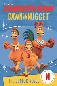 Book Cover for Chicken Run - Dawn of the Nugget by Amanda Li, Aardman Animations Firm