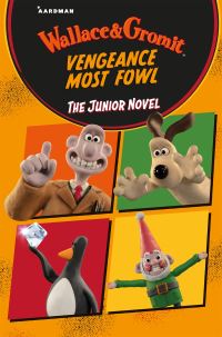 Book Cover for Vengeance Most Fowl by Amanda Li, Aardman Animations Firm