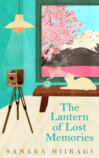 Book Cover for The Lantern of Lost Memories by Sanaka Hiiragi