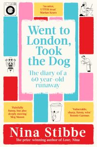 Book Cover for Went to London, Took the Dog by Nina Stibbe