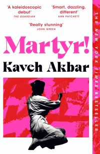 Book Cover for Martyr! by Kaveh Akbar