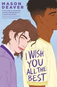 Book Cover for I Wish You All the Best by Mason Deaver