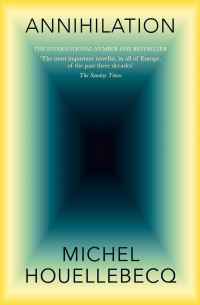 Book Cover for Annihilation by Michel Houellebecq