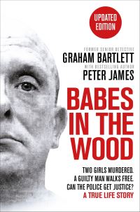 Book Cover for Babes in the Wood by Graham Bartlett, Peter James