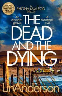 Book Cover for The Dead and the Dying by Lin Anderson