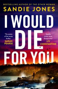 Book Cover for I Would Die for You by Sandie Jones