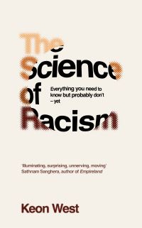 Book Cover for The Science of Racism by Keon West