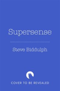 Book Cover for Supersense by Steve Biddulph