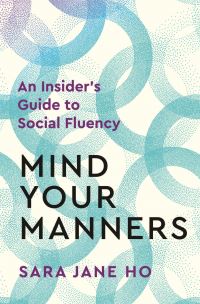 Book Cover for Mind Your Manners by Sara Jane Ho