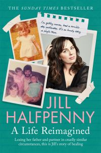 Book Cover for A Life Reimagined by Jill Halfpenny